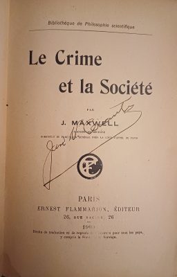 Le crime et la société Crime and Society Joseph Maxwell 1909 Flammarion París biblioteca Gustavo Sandoval López